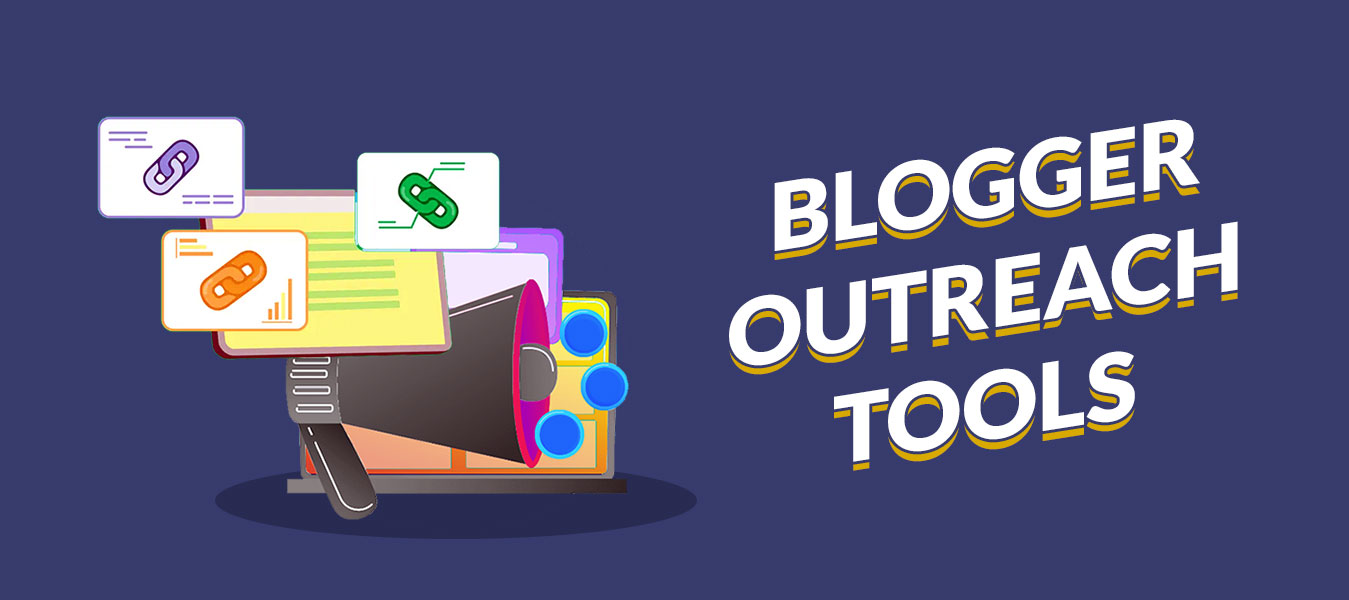 Blogger outreach tools