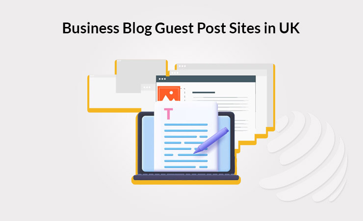 Business Blog Guest Posting sites in UK