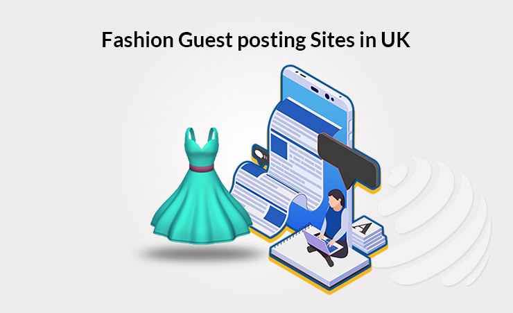 Fashion Guest Posting sites in UK