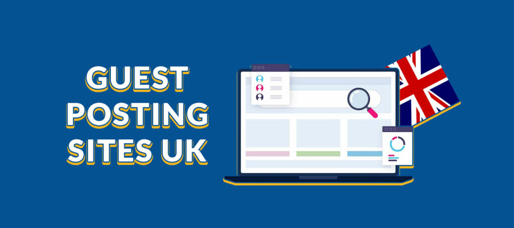 Guest Posting sites UK