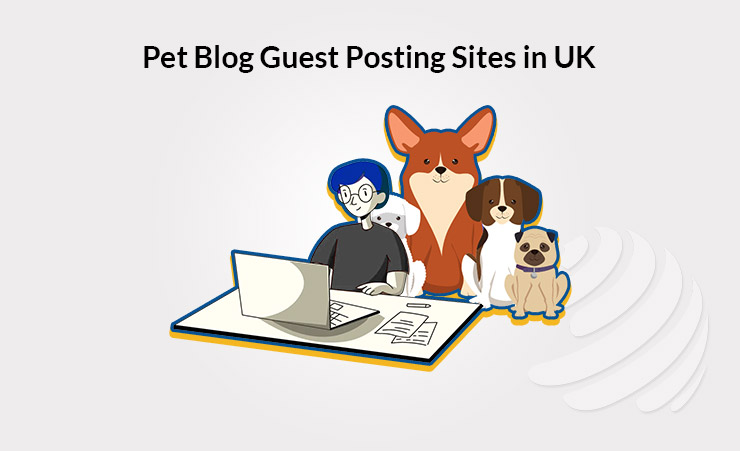 Pet Blog Guest Posting sites in UK