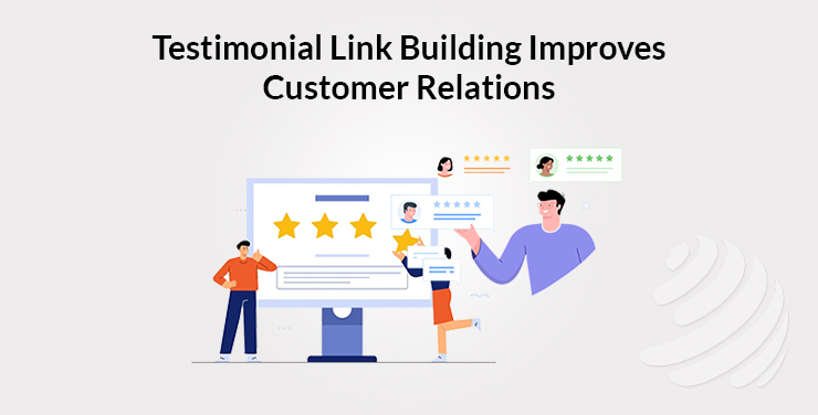 Testimonial Link building improve customer relation