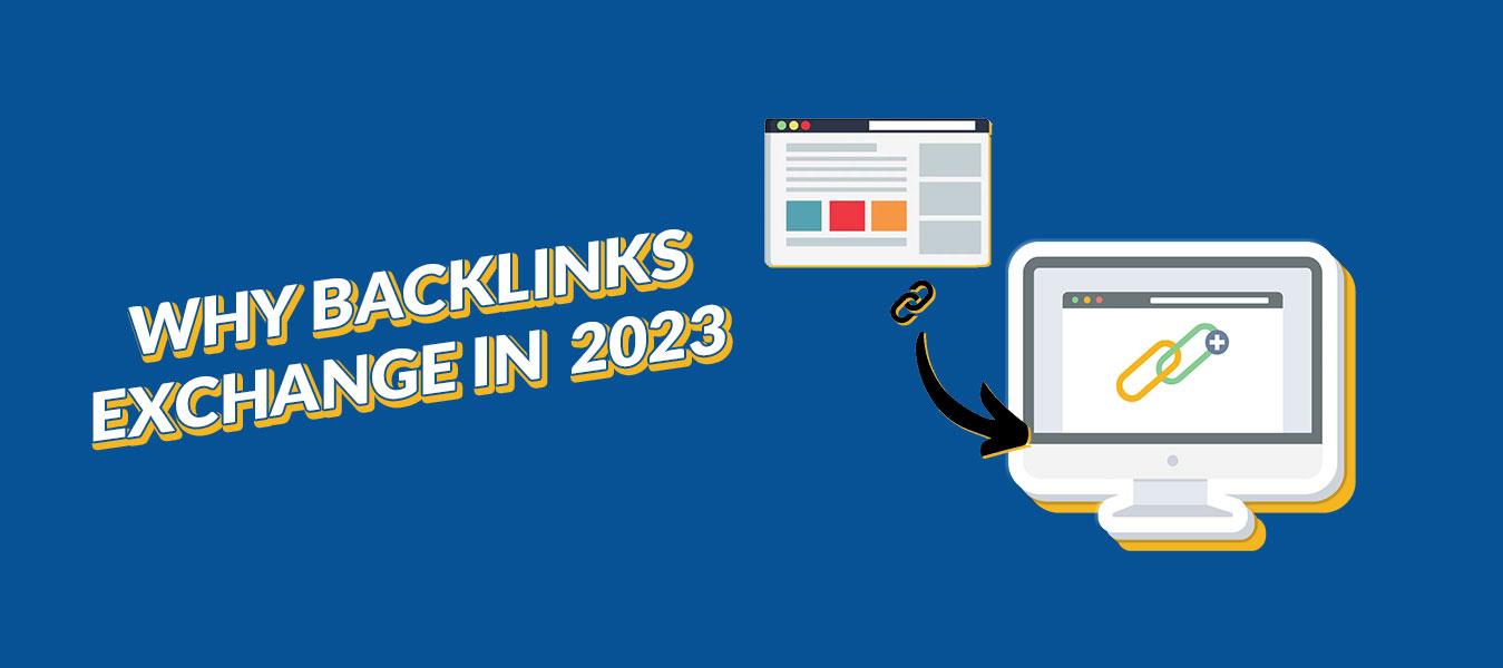 Why Backlinks Exchange in 2023 feature