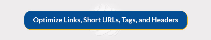 ptimize Links, Short URLs, Tags, and Headers 