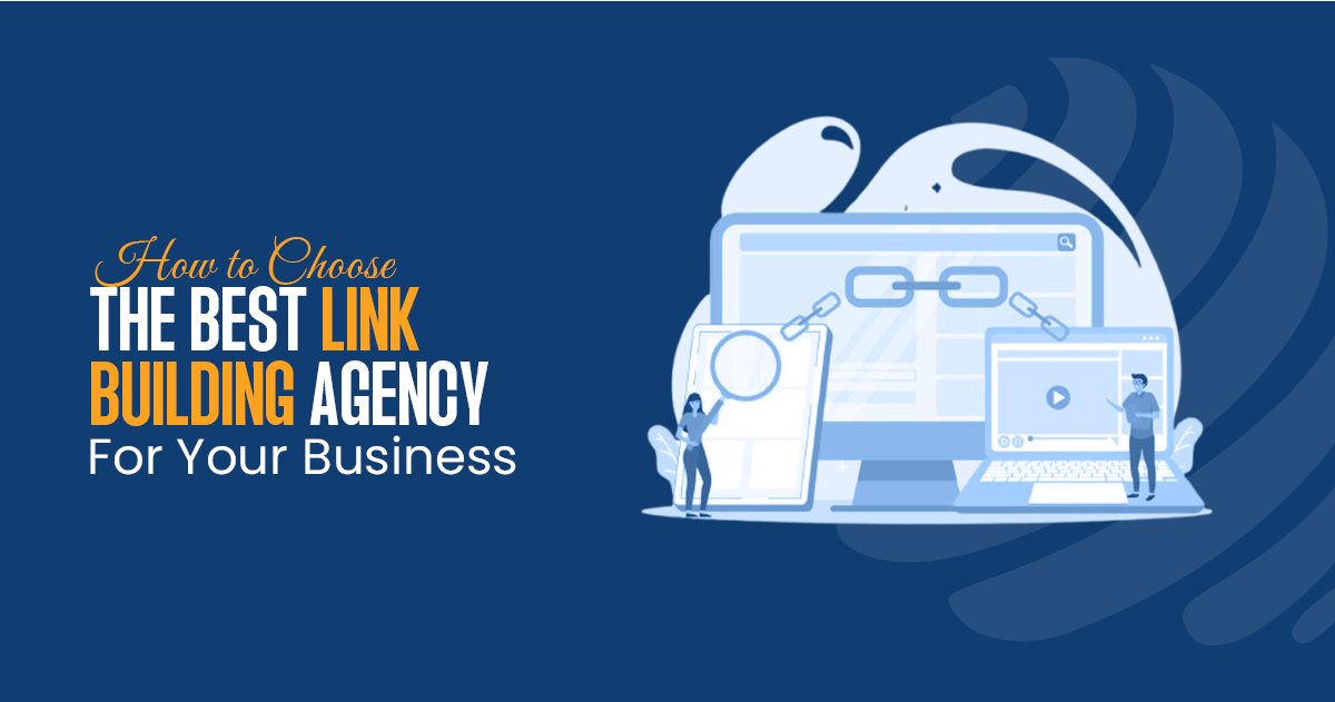 choose the best link building agency for your business