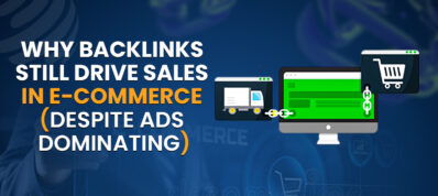 Why Backlinks Still Drive Sales