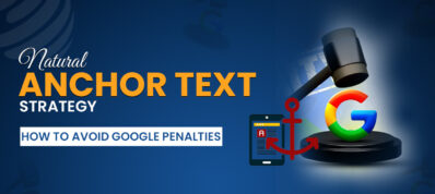 Natural Anchor Text Strategy: How to Avoid Google Penalties